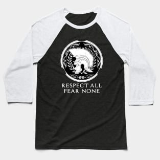 Respect all fear none Baseball T-Shirt